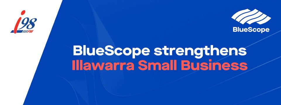 BlueScope strengthens Illawarra Small Business