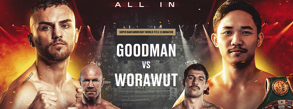 Win tickets to the No Limit Boxing Goodman vs Worawut at WIN Entertainment Centre